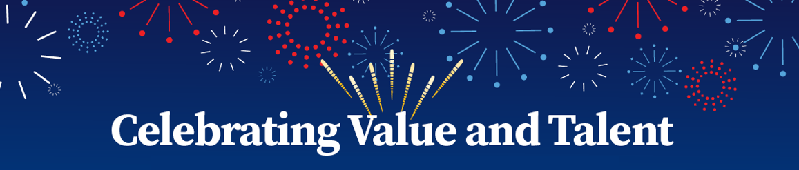 Celebrating Value and Talent