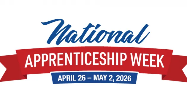 National Apprenticeship Week April 26-May 2, 2026