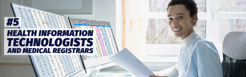 A woman wearing scrubs at a desk with two large computer screens showing spreadsheets. "Number 5: Health information technologists and medical registrars"